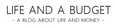 Life and a Budget Blog