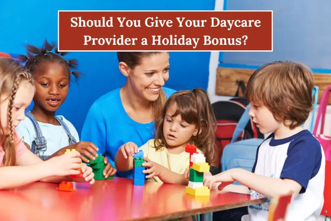 Should You Give Your Daycare Provider a Holiday Bonus