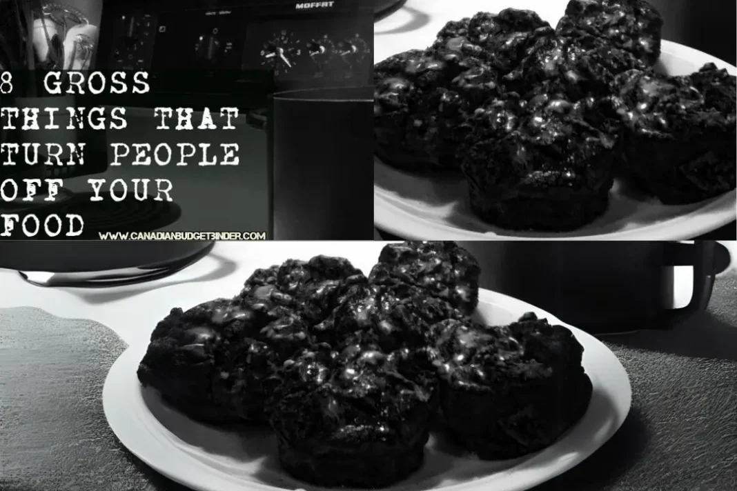 8 Gross Things That Turn People Off Your Food