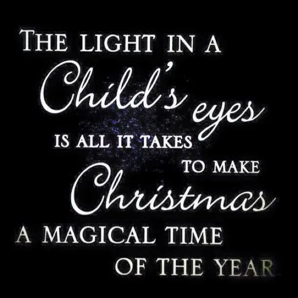 the-light-in-a-childs-eyes-to-make-Christmas-magical-this-time-of-year-quote