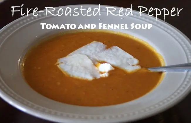 Roasted Red Pepper Tomato and Fennel Soup