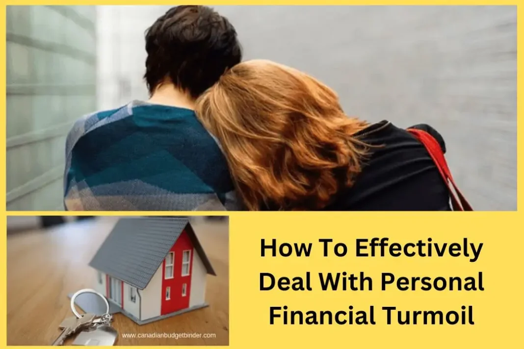 How To Effectively Deal With Personal Financial Turmoil